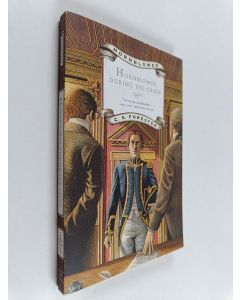 Kirjailijan C.S. Forester käytetty kirja Hornblower during the crisis