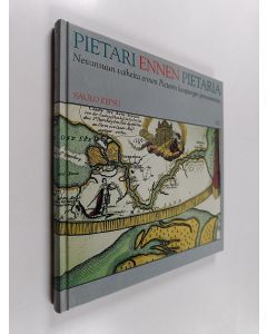 Kirjailijan Saulo Kepsu käytetty kirja Pietari ennen Pietaria : Nevansuun vaiheita ennen Pietarin kaupungin perustamista