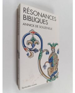 Kirjailijan Annick de Souzenelle käytetty kirja Résonances bibliques