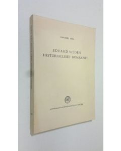 Kirjailijan Herbert Salu käytetty kirja Eduard Vilden historialliset romaanit
