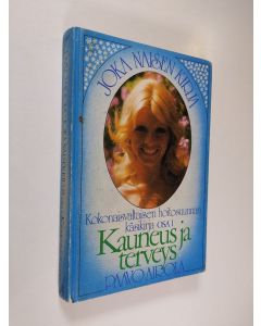 Kirjailijan Paavo O. Airola käytetty kirja Joka naisen kirja : kokonaisvaltaisen hoitosuunnan käsikirja Osa 1, Kauneus ja terveys