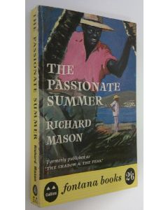 Kirjailijan Richard Mason käytetty kirja The passionate summer