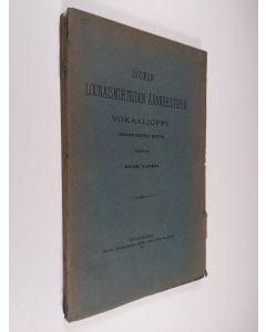 Kirjailijan Heikki Ojansuu käytetty kirja Suomen lounaismurteiden äännehistoria : vokaalioppi : descendentti esitys