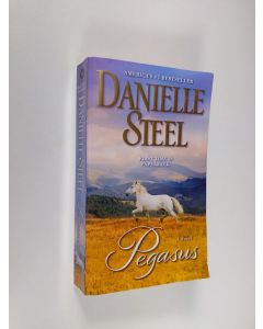 Kirjailijan Danielle Steel käytetty kirja Pegasus