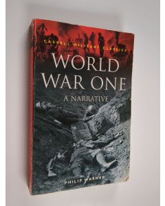 Kirjailijan Philip Warner käytetty kirja World War One - A Narrative