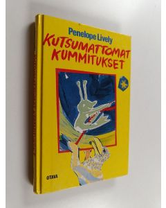 Kirjailijan Penelope Lively käytetty kirja Kutsumattomat kummitukset ja muita tarinoita