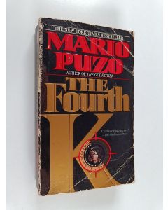 Kirjailijan Mario Puzo käytetty kirja The fourth K : a novel