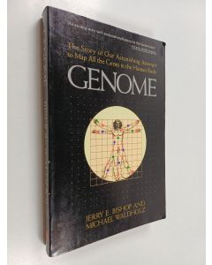 Kirjailijan Jerry E. Bishop & Michael Waldholz käytetty kirja Genome : The Story of the Most Astonishing Scientific Adventure of Our Time - the Attempt to Map All the Genes in the Human Body