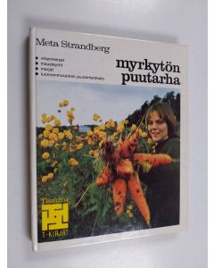 Kirjailijan Meta Strandberg käytetty kirja Myrkytön puutarha