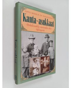 Kirjailijan Teppo Mäkelä käytetty kirja Kanta-asukkaat (signeerattu) : perhekronikka vuosisadan alun Helsingistä