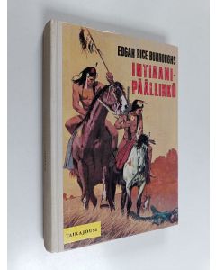 Kirjailijan Edgar Rice Burroughs käytetty kirja Intiaanipäällikkö