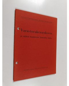 käytetty teos Varastorekennuksien ja niihin kuuluvien laitteiden hoito