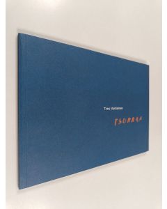 Kirjailijan Timo Vartiainen käytetty kirja Tsurraa (+CD)