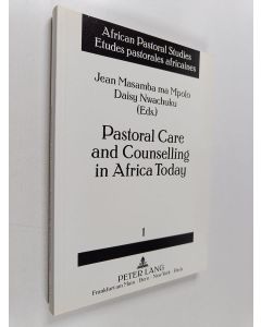 Kirjailijan Jean Masamba ma Mpolo & Daisy Nwachuku käytetty kirja Pastoral Care and Counselling in Africa Today 1