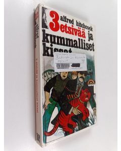 Kirjailijan Alfred Hitchcock käytetty kirja 3 etsivää ja kummalliset kissat