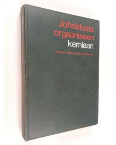 Kirjailijan Terje Enkvist käytetty kirja Johdatusta orgaaniseen kemiaan