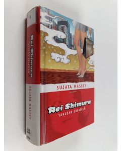 Kirjailijan Sujata Massey käytetty kirja Rei Shimura yakuzan jäljillä