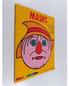 Kirjailijan Rose Farber & Joan Farber käytetty teos Masks - To color cut-out and wear