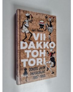 Kirjailijan Jari Vainio käytetty kirja Viidakkotohtori : Dokoto Jalin päiväkirjat 1987-1993