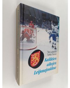 Kirjailijan Tero Laaksonen käytetty kirja Kaikkien aikojen Leijonajoukkue