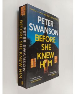 Kirjailijan Peter Swanson käytetty kirja Before She Knew Him