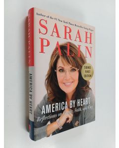 Kirjailijan Sarah Palin käytetty kirja America by heart : reflections on family, faith and flag