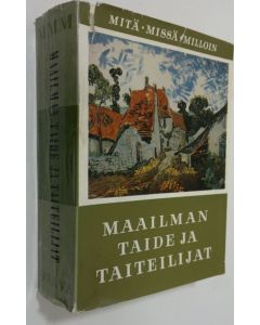 Kirjailijan Jouko Tolvanen käytetty kirja Maailman taide ja taiteilijat : maalaustaide, veistotaide, piirrostaide