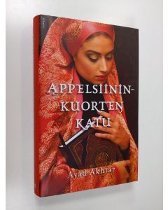 Kirjailijan Ayad Akhtar käytetty kirja Appelsiininkuorten katu