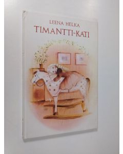 Kirjailijan Leena Helka käytetty kirja Timantti-Kati