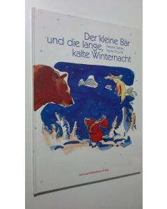 Kirjailijan Fredrik Vahle käytetty kirja Der kleine Bär und die lange, kalte Winternacht (ERINOMAINEN)