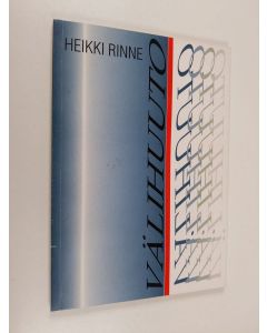 Kirjailijan Heikki Rinne käytetty kirja Välihuuto : [balsamia sosialistin haavoille, salpietaria porvarin]