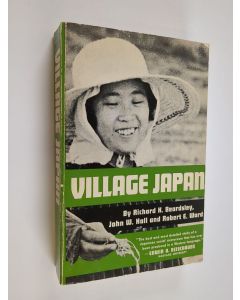 Kirjailijan John Whitney Hall & Richard King Beardsley ym. käytetty kirja Village Japan