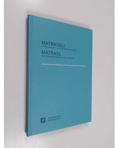 käytetty kirja Suomen eduskunta : valittu 2011 = Finlands riksdag :  vald 2011 - Matrikkeli huhtikuussa 2011 valituista kansanedustajista