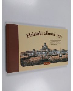 käytetty kirja Helsinki-albumi 1877 : kokoelma kaupunkinäkymiä = en samling av stadsvyer = a collection of city views = sobranie vidov