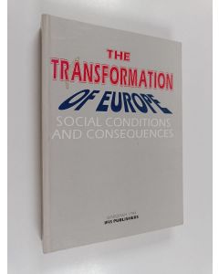 käytetty kirja The transformation of Europe : social conditions and consequences