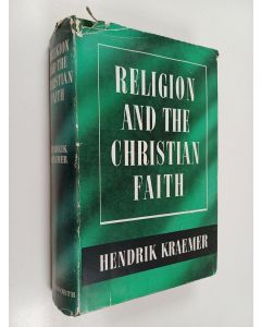 Kirjailijan Hendrik Kraemer käytetty kirja Religion and the christian faith
