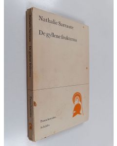 Kirjailijan Nathalie Sarraute & Lorenz von Numers käytetty kirja De gyllene frukterna