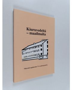 käytetty kirja Kiuruvedeltä - maailmalta