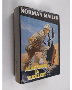 Kirjailijan Norman Mailer käytetty kirja Alastomat ja kuolleet