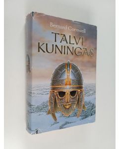 Kirjailijan Bernard Cornwell käytetty kirja Talvikuningas