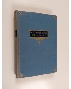 Kirjailijan Arvi Järventaus käytetty kirja Ja eläinten henki oli rattaissa