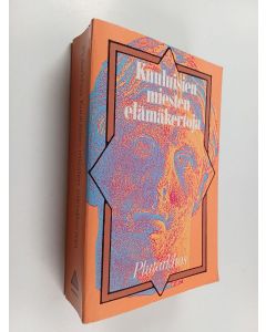 Kirjailijan Plutarkhos käytetty kirja Kuuluisien miesten elämäkertoja