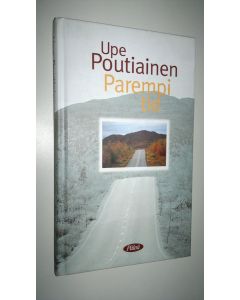 Kirjailijan Upe Poutiainen käytetty kirja Parempi tie (ERINOMAINEN)