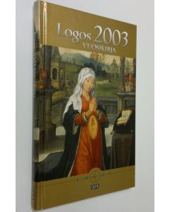 käytetty kirja Logos 2003 : vuosikirja