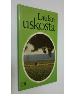Tekijän David Alexander  käytetty kirja Laulan uskosta : teksti on Pyhästä Raamatusta, Psalmien kirjasta