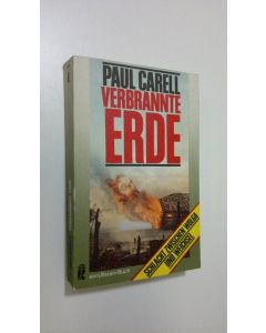 Kirjailijan Paul Carell käytetty kirja Verbrannte Erde : Schlacht zwischen Wolga und Weichsel