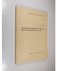 Kirjailijan Matti Telemäki käytetty kirja Koulujärjestelmäkeskustelu opettajain ammattilehdissä vuosina 1946-1968