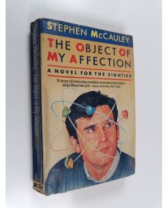 Kirjailijan Stephen McCauley käytetty kirja The Object of My Affection