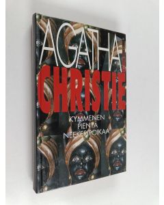 Kirjailijan Agatha Christie k&auml;ytetty kirja Kymmenen pient&auml; neekeripoikaa