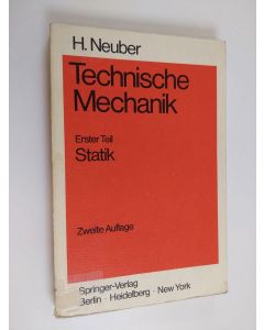 Kirjailijan H. Neuber käytetty kirja Technische Mechanik :; Methodische Einführung, 1 - Statik